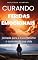 Livro Curar feridas emocionais para recuperar a autoestima sendo você mesmo: Um guia prático para transformar a paz interior. Pratique a cura de suas feridas emocionais e libere seu potencial!
