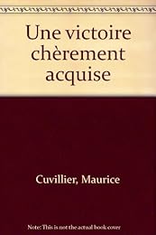 Une  victoire chèrement acquise