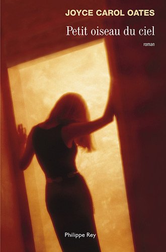 Petit oiseau du ciel: roman