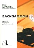 Backgammon : Tome 1, Initiation et perfectionnement by