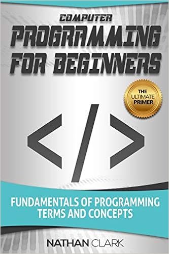 Computer Programming for Beginners by Nathan Clark 