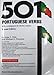 501 Portuguese Verbs: Fully Conjugated In All The Tenses in a New Easy-To-Learn Format Alphabetically Arranged (English and Portuguese Edition)