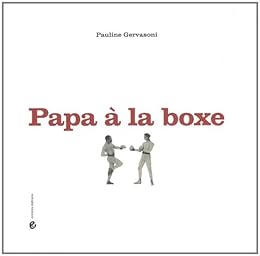 Papa à la boxe