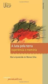 Livro A luta pela terra: experiência e memória