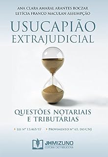 Livro Usucapião extrajudicial: Questões notariais e tributárias