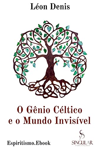 O Gênio Céltico e o Mundo Invisível - eBook, Resumo, Ler Online e PDF ...