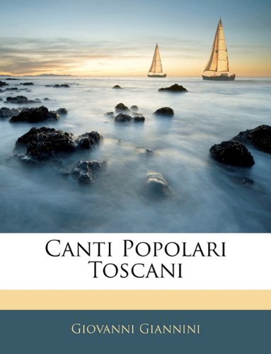 Canti Popolari Toscani (Italian Edition)