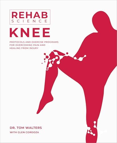 Rehab Science: Back and Spine: How to Overcome Pain and Heal from