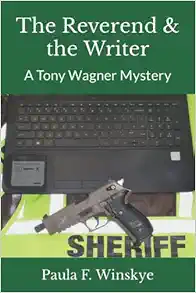 The Reverend & the Writer: A Tony Wagner Mystery (Tony Wagner Mysteries Book 12)