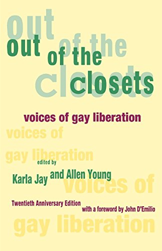 Out of the Closets: Voices of Gay Liberation Out of the Closets: Voices of Gay Liberation