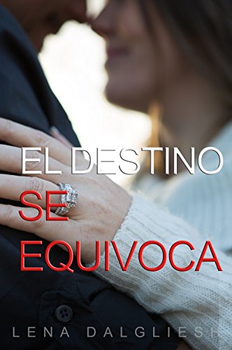 El destino se equivoca (Spanish Edition)
