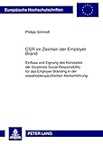 Image de CSR im Zeichen der Employer Brand: Einfluss und Eignung des Konzeptes der Corporate Social Responsibility für das Employer Branding in der ... Univer