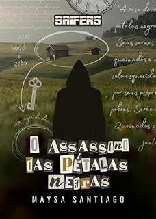 Livro O Assassino das Pétalas Negras: Arquivo Criminal da Amy #2