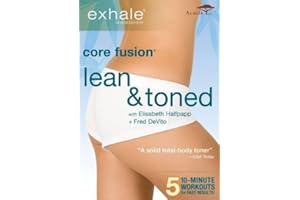 Exhale: Core Fusion / Lean & Tone