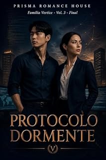Livro Protocolo Dormente: O que ficou plantado quando o fundador caiu (Família Vértice — Corporate Romance Livro 3)