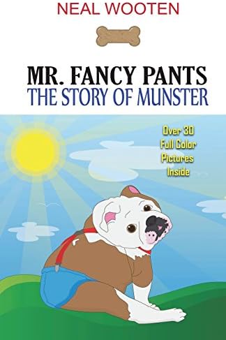 Mr. Fancy Pants: The Story of Munster Paperback – May 18, 2015
