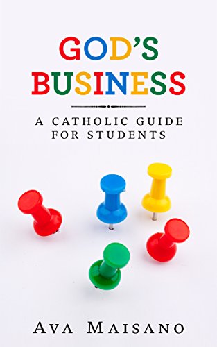 God's Business - A Catholic guide for students