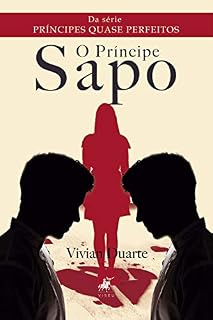 Livro O príncipe sapo: (Série príncipes quase perfeitos)