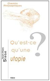 Qu'est-ce qu'une utopie ?