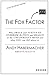 The Fox Factor: Why IMAGE and STATUS will OVERRIDE RATION and REASON in the UNCONSCIOUS MIND and what YOU can DO about it (Volume 1) - Book by Andy Habermacher
