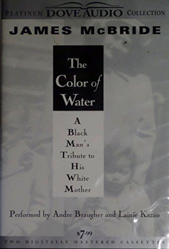 The Color of Water by James McBride, Lainie Kalan, Andre Braugher