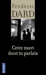 Cette mort dont tu parlais