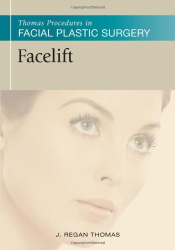 THOMAS PROCEDURES IN FACIAL PLASTIC SURGERY: FACELIFT
