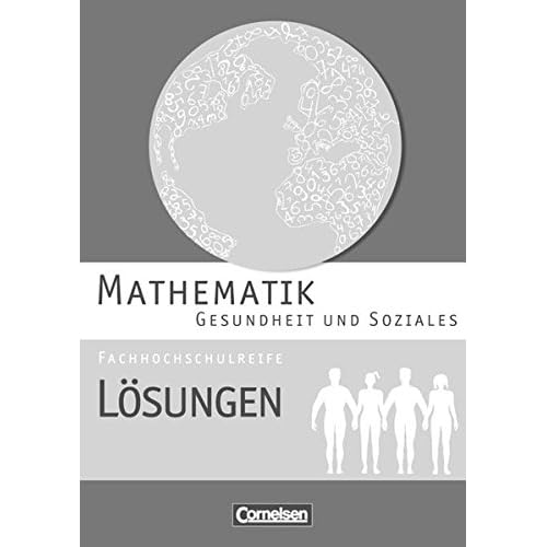 Pdf Download Mathematik Fachhochschulreife Gesundheit Und Soziales Losungen Zum Schulerbuch Kostenlos Kostenloser Download Gattungen Epub