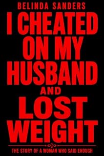 Livro I Cheated On My Husband and Lost Weight: The story of a woman who said ENOUGH