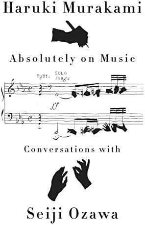 Absolutely on Music: Conversations Hardcover – November 15, 2016