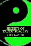 Secrets of Taoist sorcery