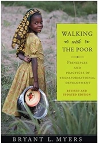 Download Walking With the Poor: Principles and Practices of Transformational Development PDF