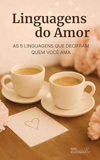 Livro Linguagens do Amor: As 5 Linguagens que Decifram Quem você Ama