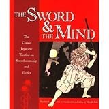 The Sword & the Mind: The Classic Japanese Treatise on Swordsmanship and Tactics