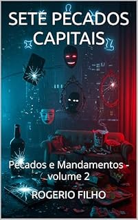 Livro SETE PECADOS CAPITAIS: Pecados e Mandamentos - volume 2