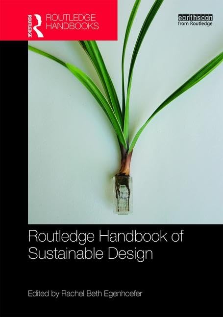 Routledge Handbook of Sustainable Design (Routledge Environment and Sustainability Handbooks)