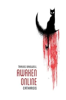 Awaken Online: Catharsis by [Bagwell, Travis]