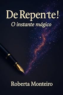 Livro De Repente!: O instante mágico.