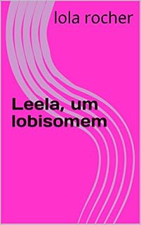 Livro Leela, um lobisomem