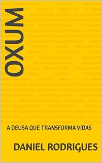 Livro OXUM : A DEUSA QUE TRANSFORMA VIDAS