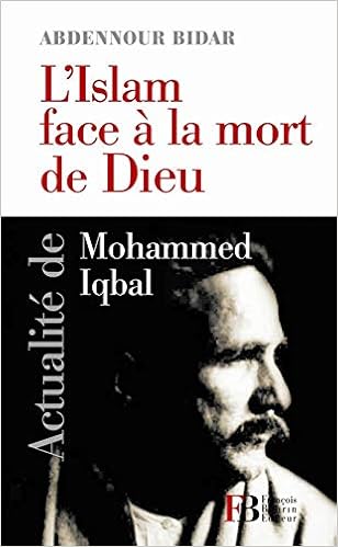 Amazon Fr L Islam Face A La Mort De Dieu Actualite De Mohammed Iqbal Bidar Abdennour Livres