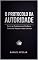 Livro O PROTOCOLO DA AUTORIDADE: Estratégias avançadas de liderança, negociação e marca pessoal para quem quer comandar