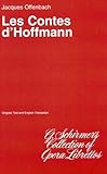 The Tales of Hoffman (Les Contes d'Hoffmann): Libretto (G. Schirmer's Collection of Opera Librettos)