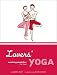 Lovers' Yoga: Soothing Stretches for Two by