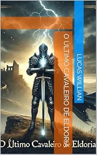 Livro O Último Cavaleiro de Eldoria