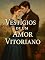 Livro Vestígios de Um Amor Vitoriano - Um romance gótico de mistério e desejo proibido