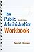 The Public Administration Workbook