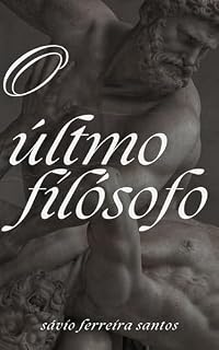 Livro O ÚLTIMO FILOSOFO: FRASES DO FILÓSOFO