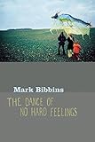 The Dance of No Hard Feelings by 