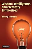 "Wisdom, Intelligence, and Creativity Synthesized" av Robert J. Sternberg PhD